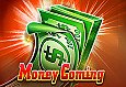 Money Coming slot game